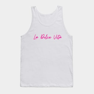 La Dolce Vita Tank Top